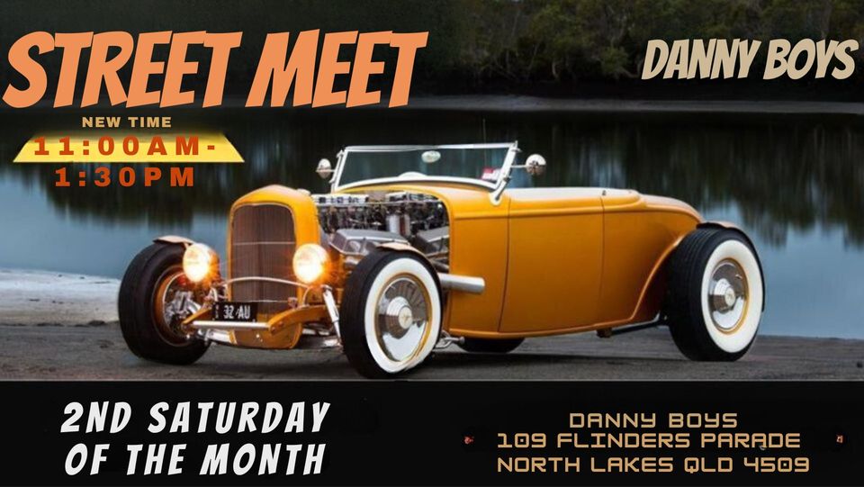 DANNY BOYS STREET MEET NORTH LAKES DANNY BOYS STREET MEET NORTH LAKES