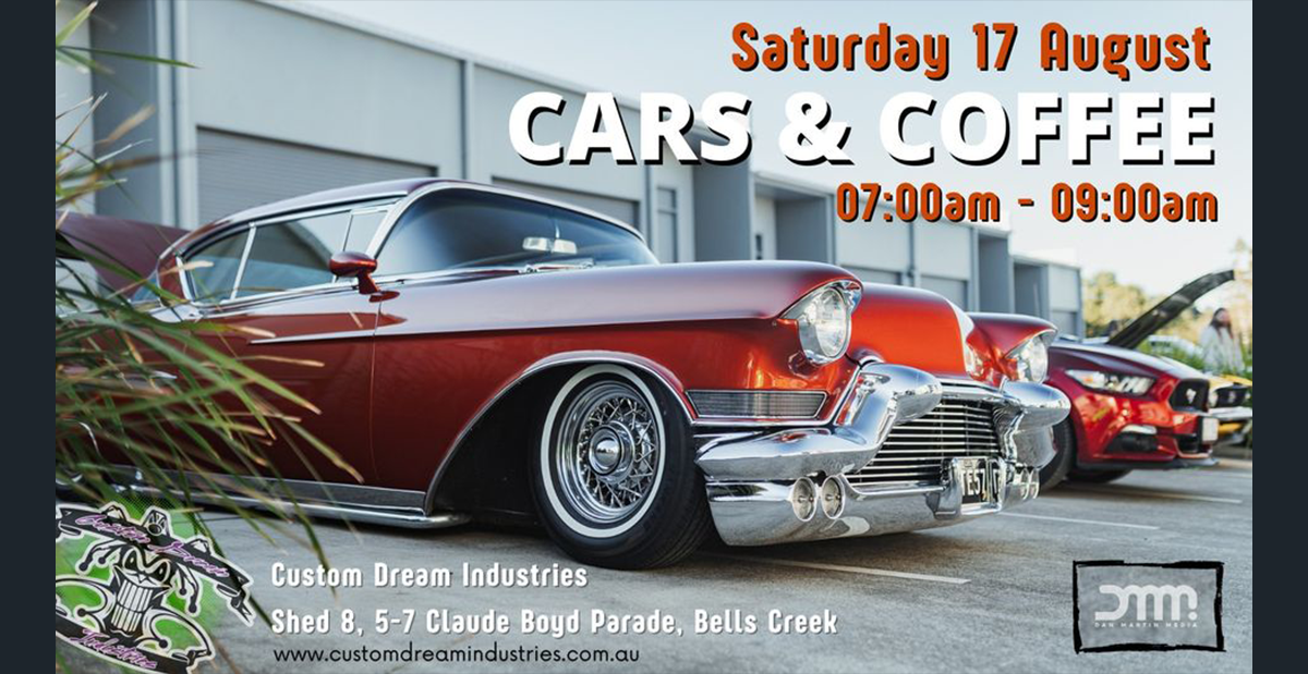 Cars & Coffee Custom Dream Industries – Bells Creek Cars & Coffee Custom Dream Industries - Bells Creek