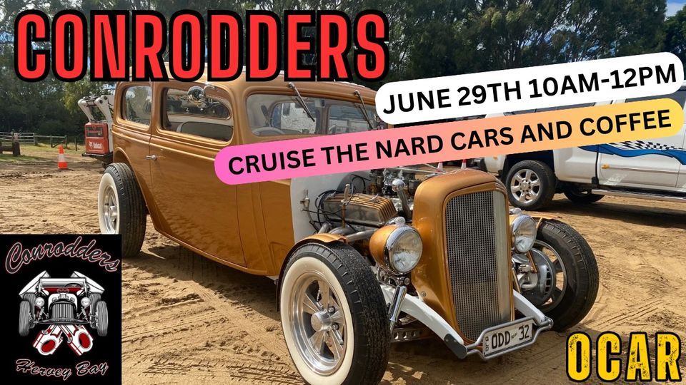 Con Rodders Cruise The Nard Cars N Coffee