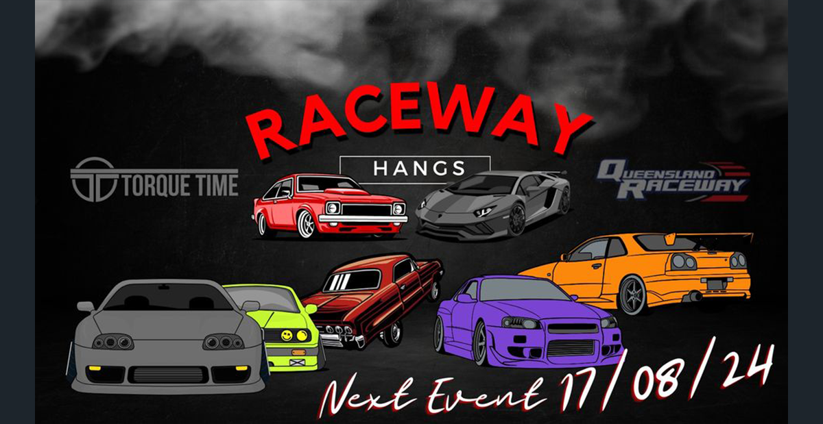 RACEWAY HANGS – Queensland Raceway